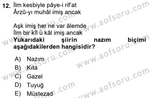 Eski Türk Edebiyatına Giriş: Biçim ve Ölçü Dersi 2020 - 2021 Yılı Yaz Okulu Sınav Soruları 12. Soru