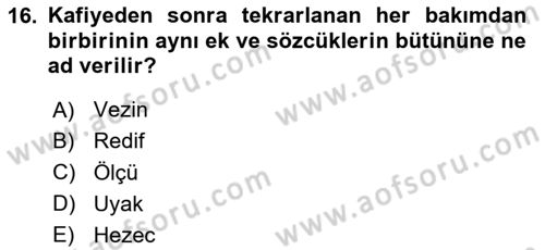 Eski Türk Edebiyatına Giriş: Biçim ve Ölçü Dersi 2020 - 2021 Yılı Yaz Okulu Sınav Soruları 16. Soru