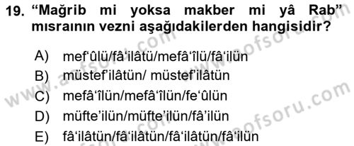 Eski Türk Edebiyatına Giriş: Biçim ve Ölçü Dersi 2020 - 2021 Yılı Yaz Okulu Sınav Soruları 19. Soru