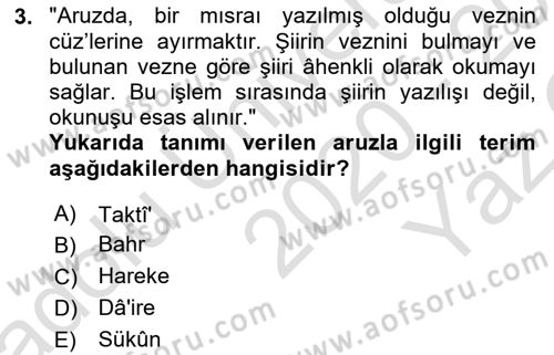 Eski Türk Edebiyatına Giriş: Biçim ve Ölçü Dersi 2020 - 2021 Yılı Yaz Okulu Sınav Soruları 3. Soru