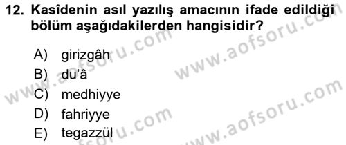 Eski Türk Edebiyatına Giriş: Biçim ve Ölçü Dersi 2021 - 2022 Yılı (Vize) Ara Sınav Soruları 12. Soru