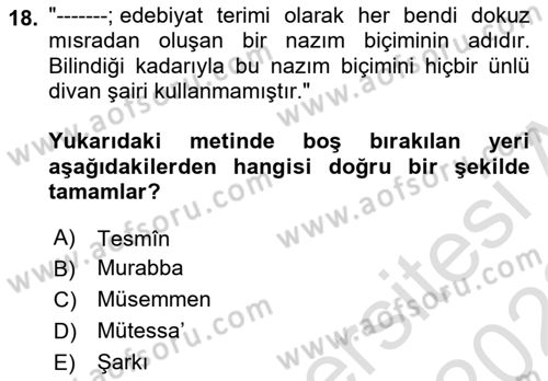 Eski Türk Edebiyatına Giriş: Biçim ve Ölçü Dersi 2021 - 2022 Yılı (Vize) Ara Sınav Soruları 18. Soru