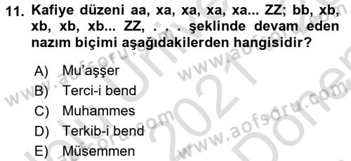 Eski Türk Edebiyatına Giriş: Biçim ve Ölçü Dersi 2021 - 2022 Yılı (Final) Dönem Sonu Sınav Soruları 11. Soru