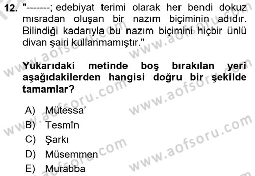 Eski Türk Edebiyatına Giriş: Biçim ve Ölçü Dersi 2021 - 2022 Yılı (Final) Dönem Sonu Sınav Soruları 12. Soru