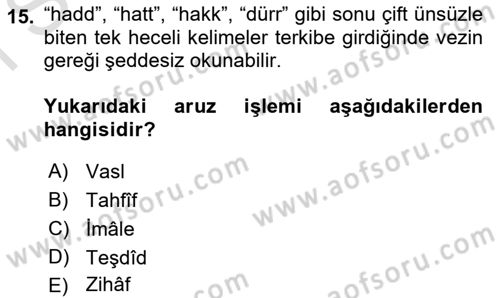 Eski Türk Edebiyatına Giriş: Biçim ve Ölçü Dersi 2021 - 2022 Yılı (Final) Dönem Sonu Sınav Soruları 15. Soru