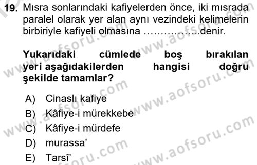 Eski Türk Edebiyatına Giriş: Biçim ve Ölçü Dersi 2021 - 2022 Yılı (Final) Dönem Sonu Sınav Soruları 19. Soru