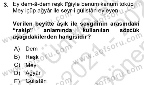 Eski Türk Edebiyatına Giriş: Biçim ve Ölçü Dersi 2021 - 2022 Yılı (Final) Dönem Sonu Sınav Soruları 3. Soru