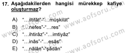 Eski Türk Edebiyatına Giriş: Biçim ve Ölçü Dersi 2021 - 2022 Yılı Yaz Okulu Sınav Soruları 17. Soru
