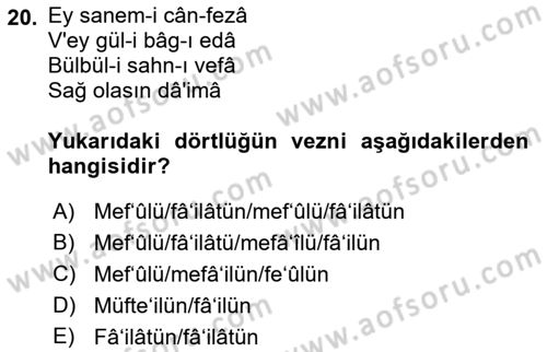 Eski Türk Edebiyatına Giriş: Biçim ve Ölçü Dersi 2021 - 2022 Yılı Yaz Okulu Sınav Soruları 20. Soru
