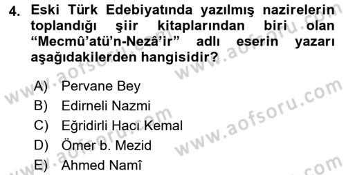 Eski Türk Edebiyatına Giriş: Biçim ve Ölçü Dersi 2022 - 2023 Yılı (Vize) Ara Sınavı 4. Soru