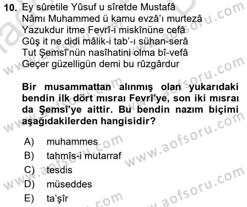 Eski Türk Edebiyatına Giriş: Biçim ve Ölçü Dersi 2022 - 2023 Yılı (Final) Dönem Sonu Sınav Soruları 10. Soru