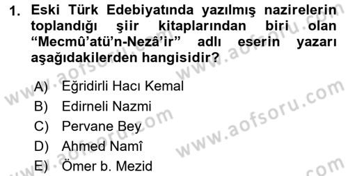 Eski Türk Edebiyatına Giriş: Biçim ve Ölçü Dersi 2022 - 2023 Yılı Yaz Okulu Sınav Soruları 1. Soru