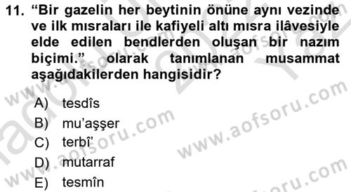 Eski Türk Edebiyatına Giriş: Biçim ve Ölçü Dersi 2022 - 2023 Yılı Yaz Okulu Sınav Soruları 11. Soru