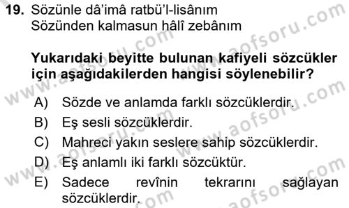 Eski Türk Edebiyatına Giriş: Biçim ve Ölçü Dersi 2022 - 2023 Yılı Yaz Okulu Sınav Soruları 19. Soru