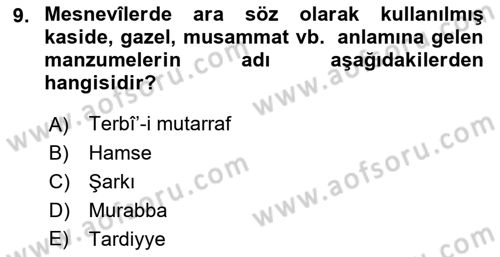 Eski Türk Edebiyatına Giriş: Biçim ve Ölçü Dersi 2022 - 2023 Yılı Yaz Okulu Sınav Soruları 9. Soru
