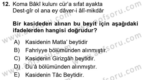 Eski Türk Edebiyatına Giriş: Biçim ve Ölçü Dersi 2023 - 2024 Yılı (Vize) Ara Sınav Soruları 12. Soru