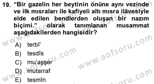 Eski Türk Edebiyatına Giriş: Biçim ve Ölçü Dersi 2023 - 2024 Yılı (Vize) Ara Sınav Soruları 19. Soru