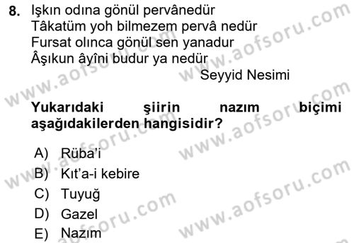 Eski Türk Edebiyatına Giriş: Biçim ve Ölçü Dersi Ara Sınavı Deneme Sınav Soruları 8. Soru