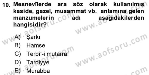 Eski Türk Edebiyatına Giriş: Biçim ve Ölçü Dersi 2023 - 2024 Yılı (Final) Dönem Sonu Sınav Soruları 10. Soru