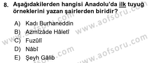 Eski Türk Edebiyatına Giriş: Biçim ve Ölçü Dersi 2023 - 2024 Yılı Yaz Okulu Sınav Soruları 8. Soru