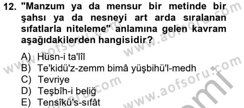 Eski Türk Edebiyatına Giriş: Söz Sanatları Dersi 2012 - 2013 Yılı (Vize) Ara Sınav Soruları 12. Soru