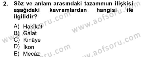 Eski Türk Edebiyatına Giriş: Söz Sanatları Dersi 2012 - 2013 Yılı (Vize) Ara Sınav Soruları 2. Soru