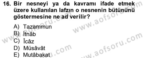 Eski Türk Edebiyatına Giriş: Söz Sanatları Dersi 2012 - 2013 Yılı (Final) Dönem Sonu Sınav Soruları 16. Soru