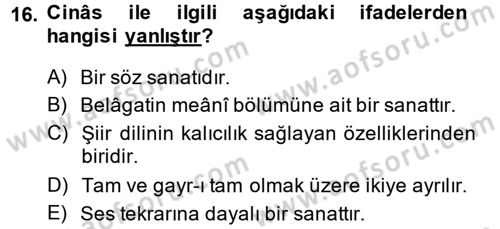 Eski Türk Edebiyatına Giriş: Söz Sanatları Dersi 2013 - 2014 Yılı (Vize) Ara Sınav Soruları 16. Soru