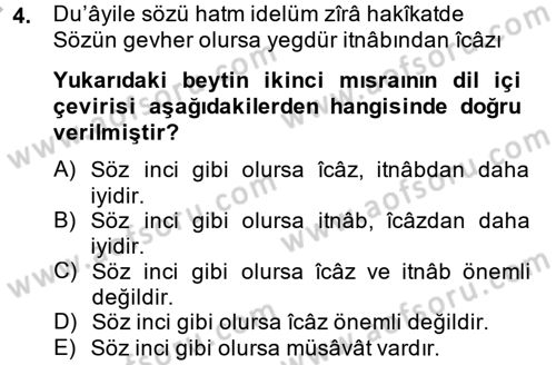 Eski Türk Edebiyatına Giriş: Söz Sanatları Dersi 2013 - 2014 Yılı (Vize) Ara Sınav Soruları 4. Soru