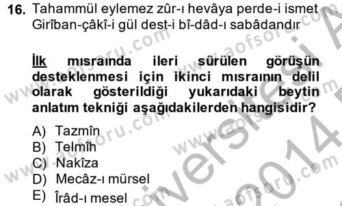 Eski Türk Edebiyatına Giriş: Söz Sanatları Dersi 2013 - 2014 Yılı (Final) Dönem Sonu Sınav Soruları 16. Soru