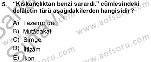 Eski Türk Edebiyatına Giriş: Söz Sanatları Dersi 2014 - 2015 Yılı (Vize) Ara Sınav Soruları 5. Soru