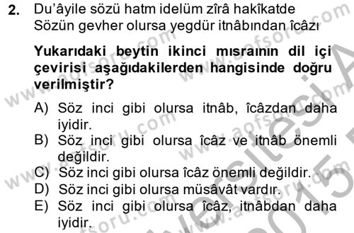 Eski Türk Edebiyatına Giriş: Söz Sanatları Dersi 2014 - 2015 Yılı (Final) Dönem Sonu Sınav Soruları 2. Soru