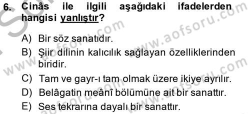 Eski Türk Edebiyatına Giriş: Söz Sanatları Dersi 2014 - 2015 Yılı (Final) Dönem Sonu Sınav Soruları 6. Soru