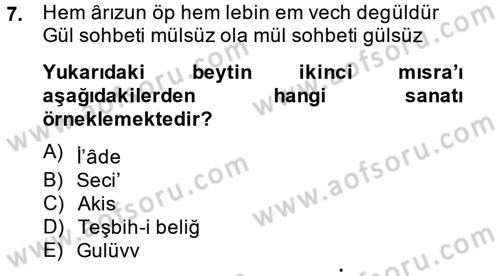 Eski Türk Edebiyatına Giriş: Söz Sanatları Dersi 2014 - 2015 Yılı (Final) Dönem Sonu Sınav Soruları 7. Soru