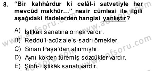 Eski Türk Edebiyatına Giriş: Söz Sanatları Dersi 2014 - 2015 Yılı (Final) Dönem Sonu Sınav Soruları 8. Soru