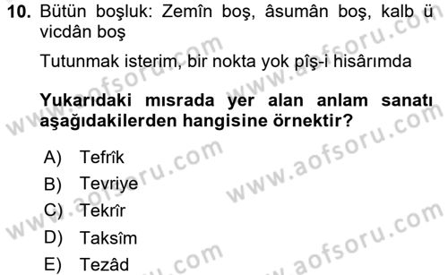 Eski Türk Edebiyatına Giriş: Söz Sanatları Dersi 2015 - 2016 Yılı (Vize) Ara Sınav Soruları 10. Soru