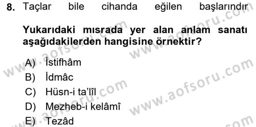 Eski Türk Edebiyatına Giriş: Söz Sanatları Dersi 2015 - 2016 Yılı (Vize) Ara Sınav Soruları 8. Soru
