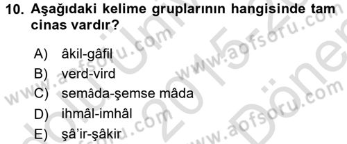 Eski Türk Edebiyatına Giriş: Söz Sanatları Dersi 2015 - 2016 Yılı (Final) Dönem Sonu Sınav Soruları 10. Soru