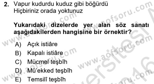 Eski Türk Edebiyatına Giriş: Söz Sanatları Dersi 2015 - 2016 Yılı (Final) Dönem Sonu Sınav Soruları 2. Soru