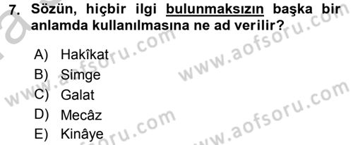 Eski Türk Edebiyatına Giriş: Söz Sanatları Dersi 2016 - 2017 Yılı (Vize) Ara Sınav Soruları 7. Soru