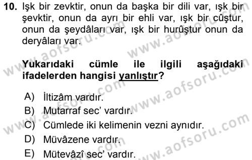Eski Türk Edebiyatına Giriş: Söz Sanatları Dersi 2016 - 2017 Yılı (Final) Dönem Sonu Sınav Soruları 10. Soru