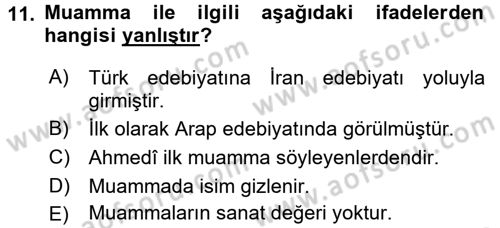 Eski Türk Edebiyatına Giriş: Söz Sanatları Dersi 2016 - 2017 Yılı (Final) Dönem Sonu Sınav Soruları 11. Soru
