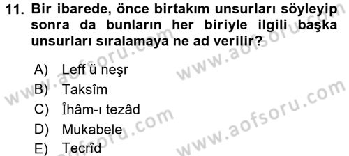 Eski Türk Edebiyatına Giriş: Söz Sanatları Dersi 2017 - 2018 Yılı (Vize) Ara Sınav Soruları 11. Soru
