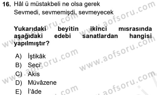 Eski Türk Edebiyatına Giriş: Söz Sanatları Dersi 2017 - 2018 Yılı (Final) Dönem Sonu Sınav Soruları 16. Soru