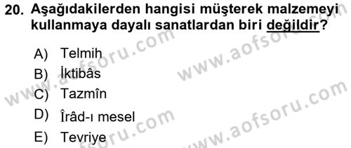 Eski Türk Edebiyatına Giriş: Söz Sanatları Dersi 2017 - 2018 Yılı (Final) Dönem Sonu Sınav Soruları 20. Soru