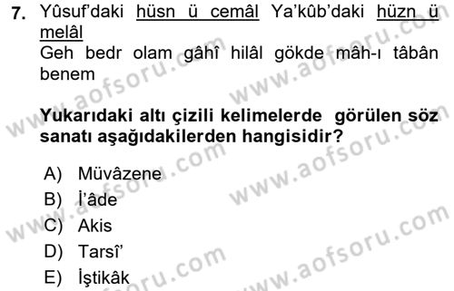 Eski Türk Edebiyatına Giriş: Söz Sanatları Dersi 2017 - 2018 Yılı (Final) Dönem Sonu Sınav Soruları 7. Soru