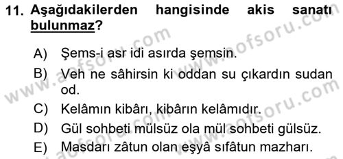 Eski Türk Edebiyatına Giriş: Söz Sanatları Dersi 2018 - 2019 Yılı (Final) Dönem Sonu Sınav Soruları 11. Soru