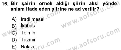 Eski Türk Edebiyatına Giriş: Söz Sanatları Dersi 2020 - 2021 Yılı Yaz Okulu Sınav Soruları 16. Soru