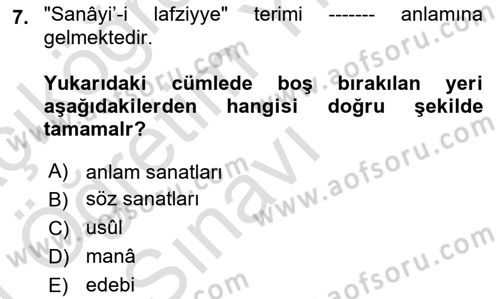 Eski Türk Edebiyatına Giriş: Söz Sanatları Dersi 2020 - 2021 Yılı Yaz Okulu Sınav Soruları 7. Soru