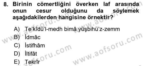 Eski Türk Edebiyatına Giriş: Söz Sanatları Dersi 2022 - 2023 Yılı Yaz Okulu Sınav Soruları 8. Soru